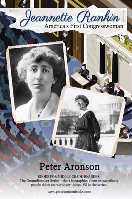 Jeannette Rankin: Americas First Congresswoman