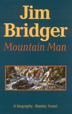 Jim Bridger: Mountain Man