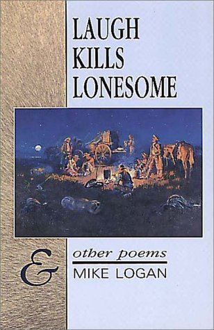 Laugh Kills Lonesome &amp; Other Poems