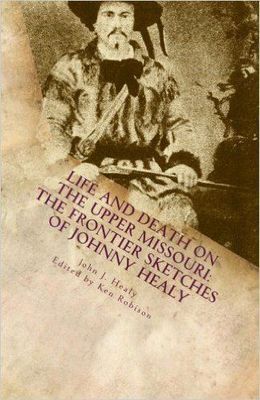 Life and Death on the Upper Missouri