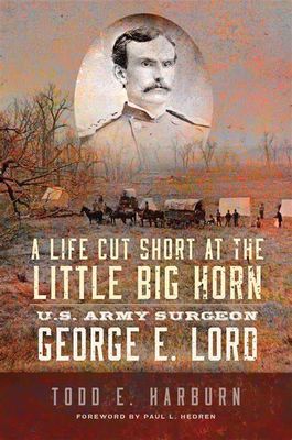 Life Cut Short at the Little Bighorn
