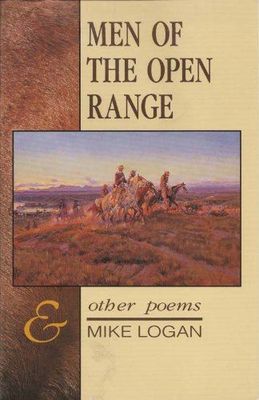 Men of the Open Range &amp; Other Poems