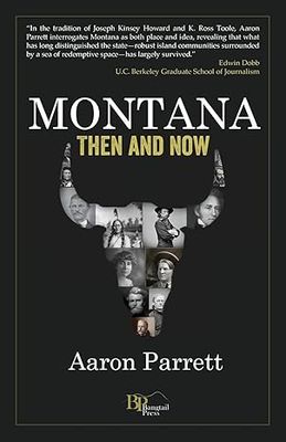 Montana: Then and Now