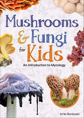 Mushrooms and Fungi for Kids