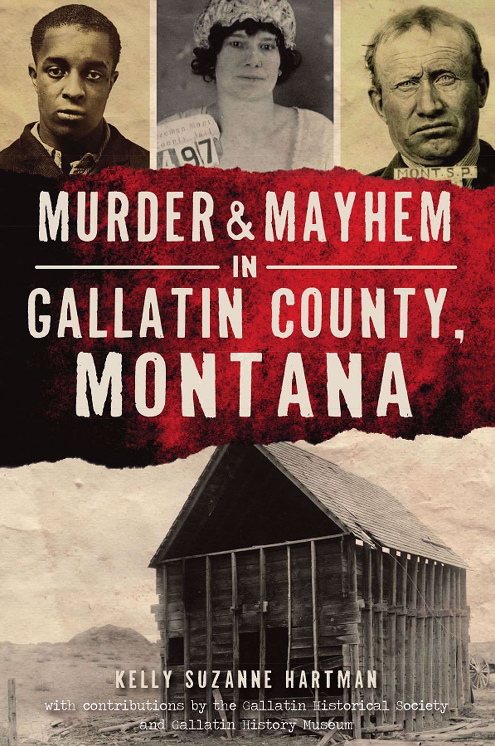 Murder &amp; Mayhem in Gallatin County, Montana
