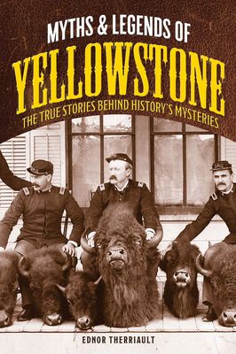 Myths &amp; Legends of Yellowstone