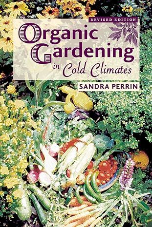 Organic Gardening for Colder Climates