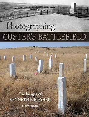 Photographing Custer's Battlefield