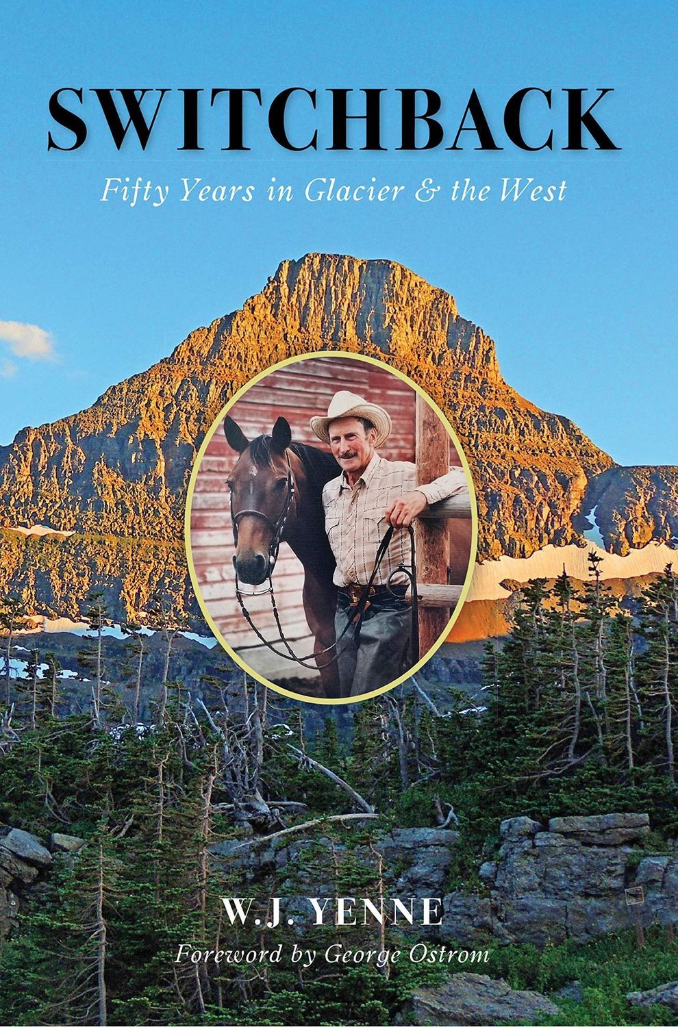 Switchback Fifty Years in Glacier and the West