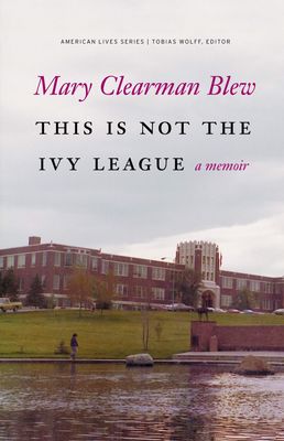 This is Not the Ivy League: A Memoir