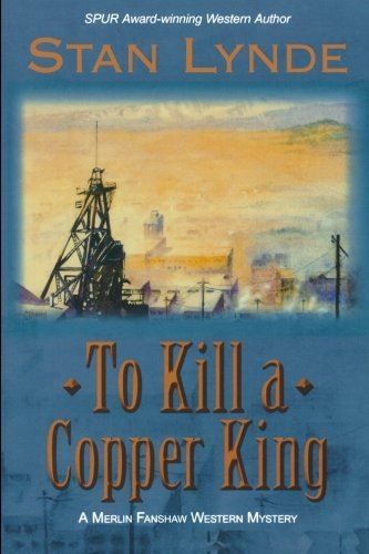 To Kill A Copper King