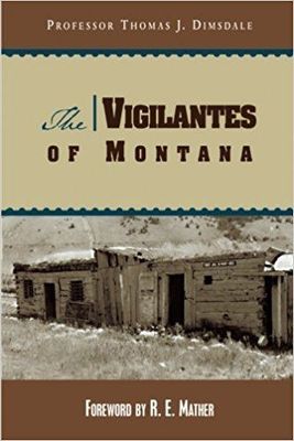 The Vigilantes of Montana