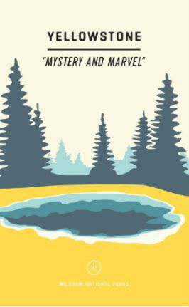 Wildsam Field Guide: Yellowstone