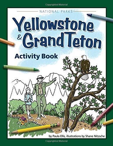 Yellowstone &amp; Grand Teton Activity Book
