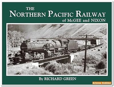 The Northern Pacific Railway of McGee &amp; Nixon