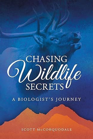 Chasing Wildlife Secrets: A Biologist's Journey