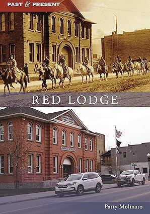 Red Lodge: Past and Present