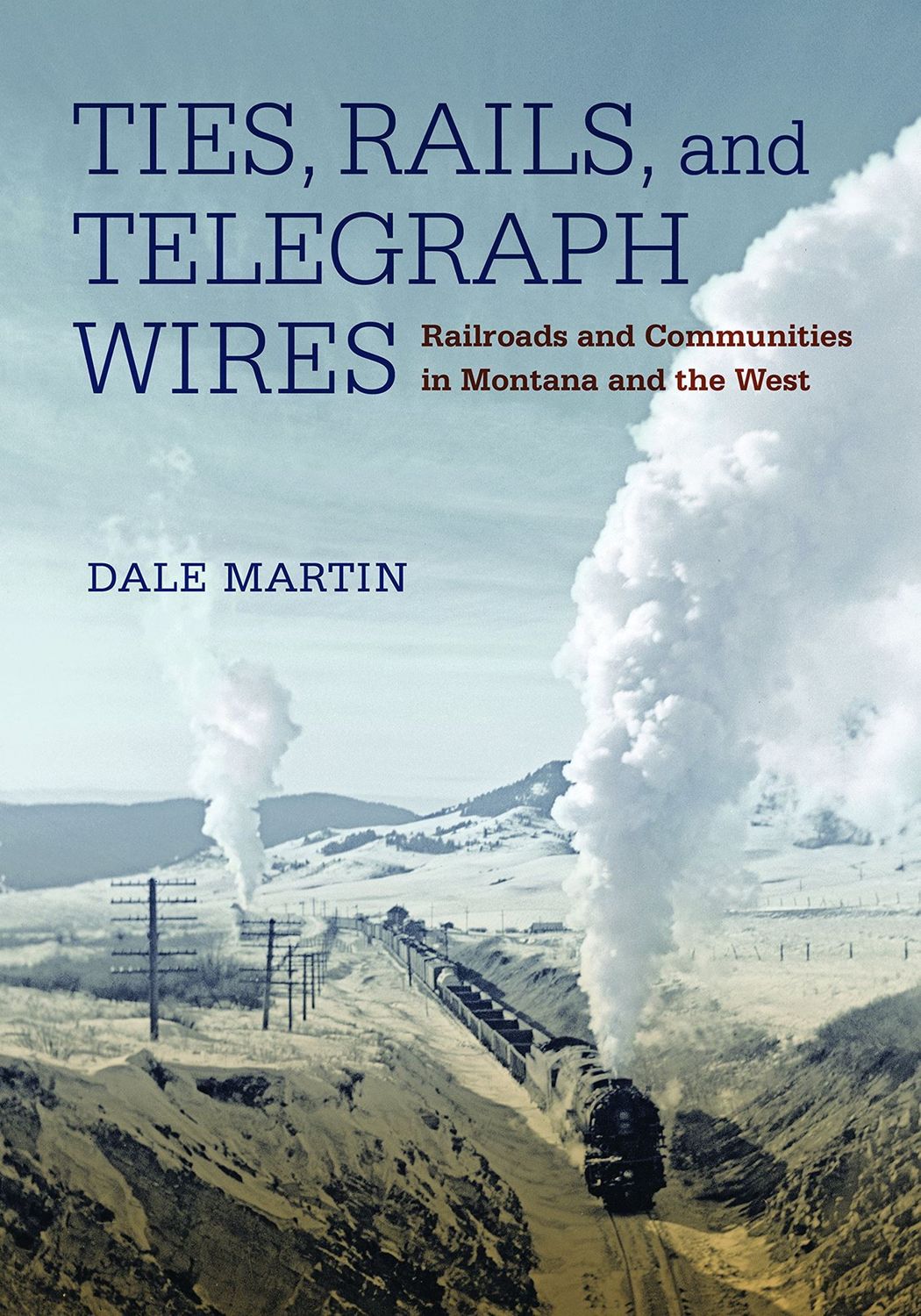 Ties, Rails, and Telegraph Wires