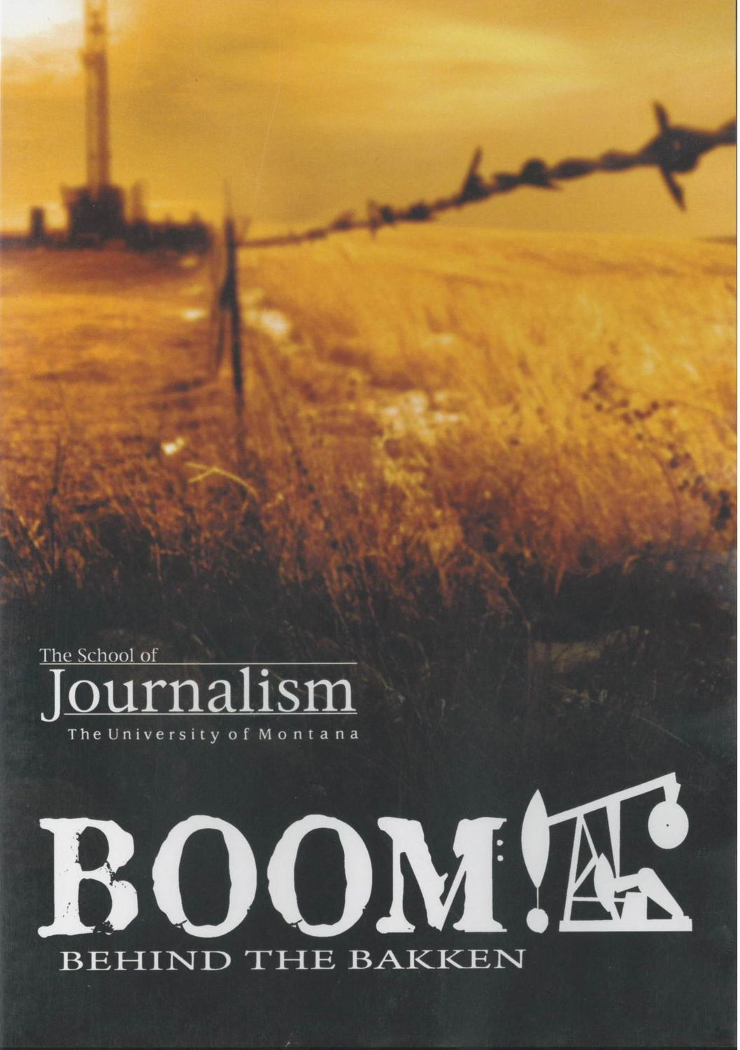 Boom Behind the Bakken- DVD