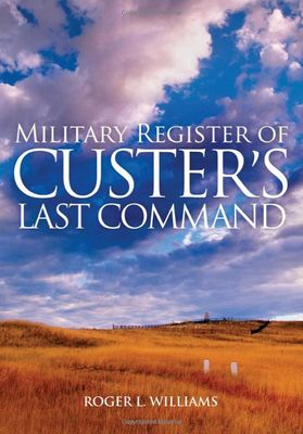 Military Register of Custer’s Last Command