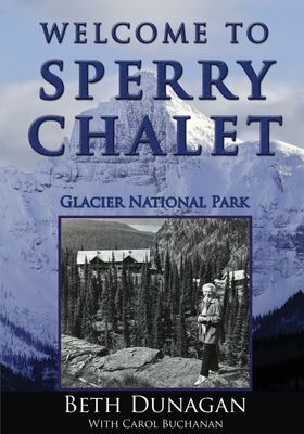 Welcome to Sperry Chalet, Glacier National Park