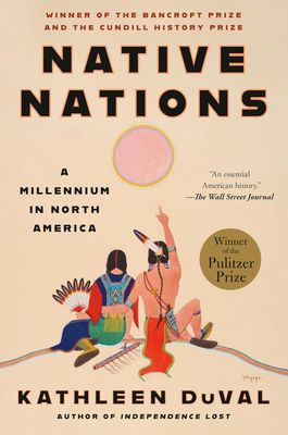 Native Nations: A Millennium in North America