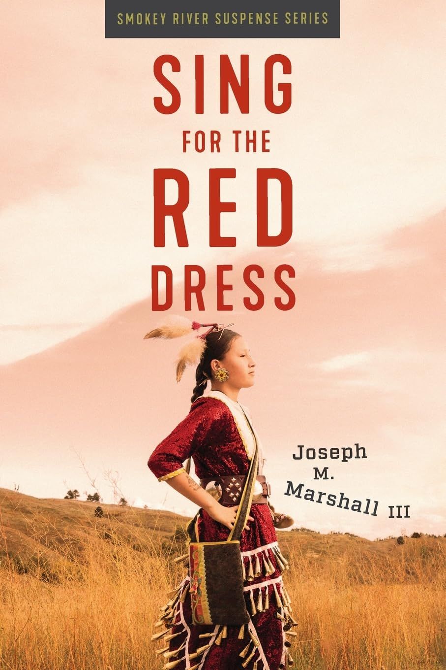 Sing for the Red Dress (Smokey River Suspense)