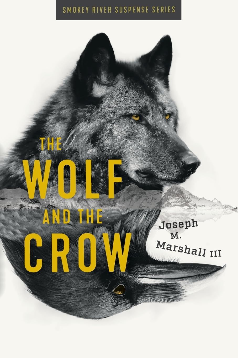 The Wolf and the Crow (Smokey River Suspense)