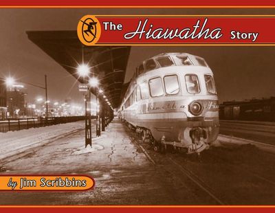 Hiawatha Story: Milwaukee Road