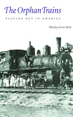 Orphan Trains: Placing Out in America