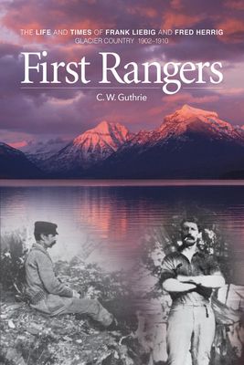 First Rangers: Frank Liebig and Fred Herrig