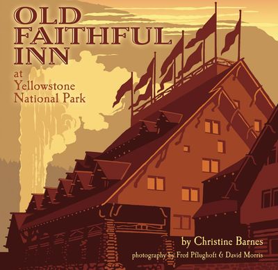 Old Faithful Inn at Yellowstone National Park