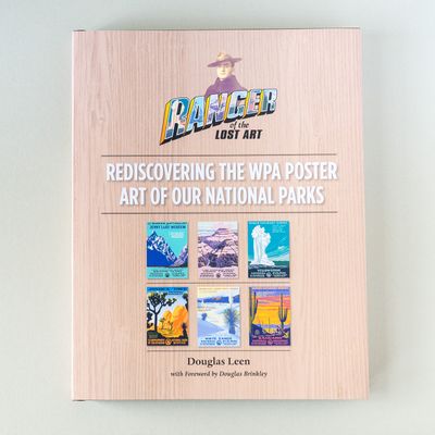 Ranger of the Lost Art: Rediscovering the WPA Poster Art of Our National Parks