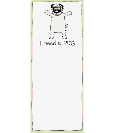 Magnetic List - I need a Pug