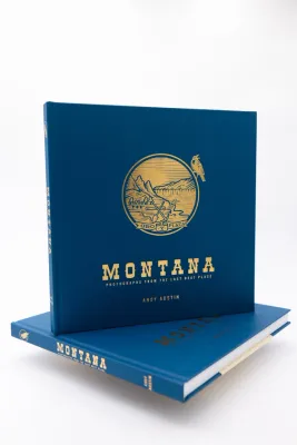 MONTANA: Photographs from the Last Best Place