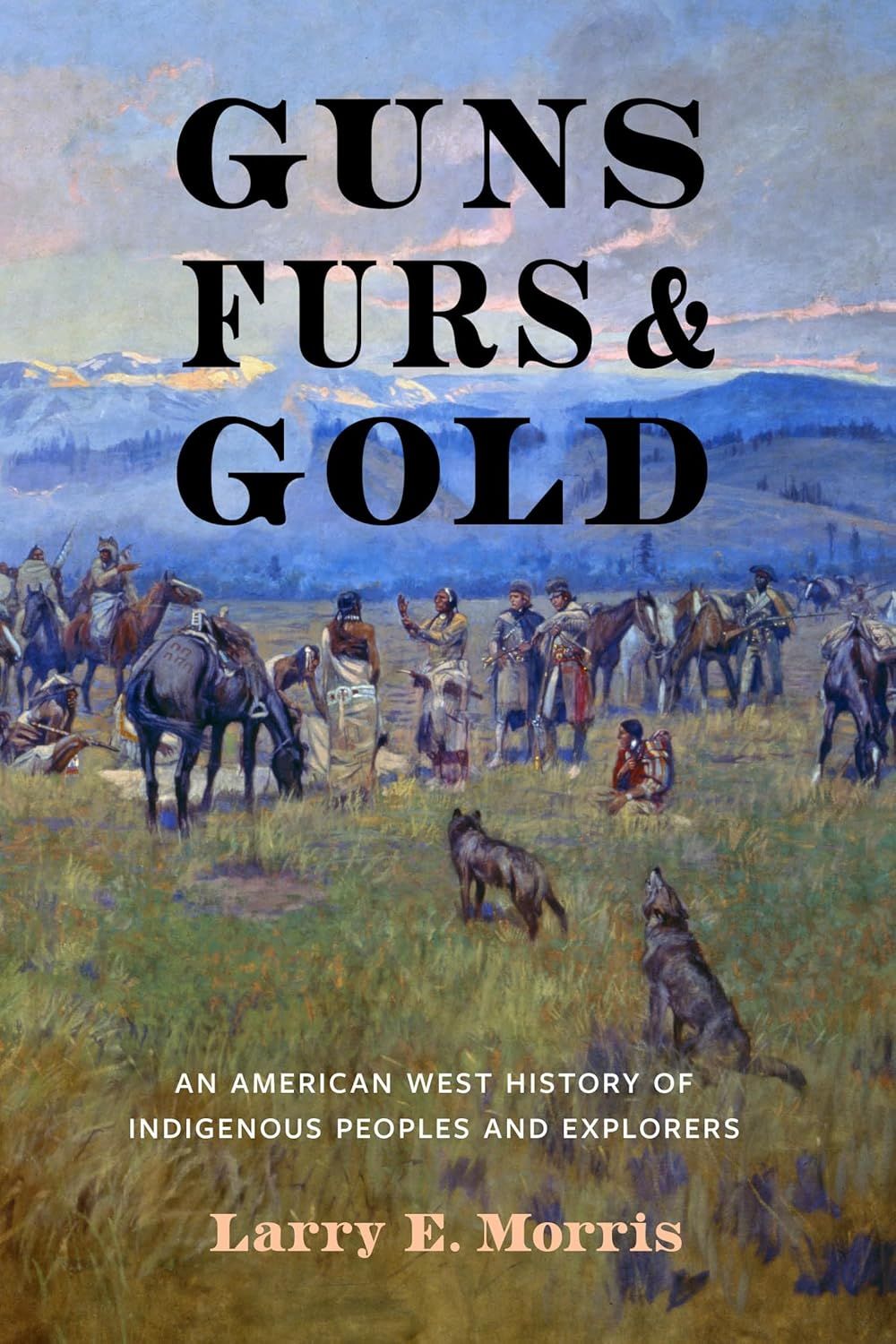 Guns, Furs, and Gold