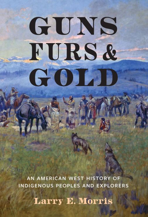 Guns, Furs, and Gold