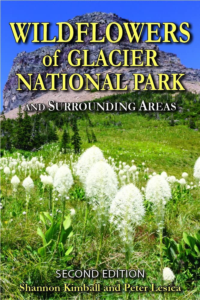 Wildflowers of Glacier 2nd Edition
