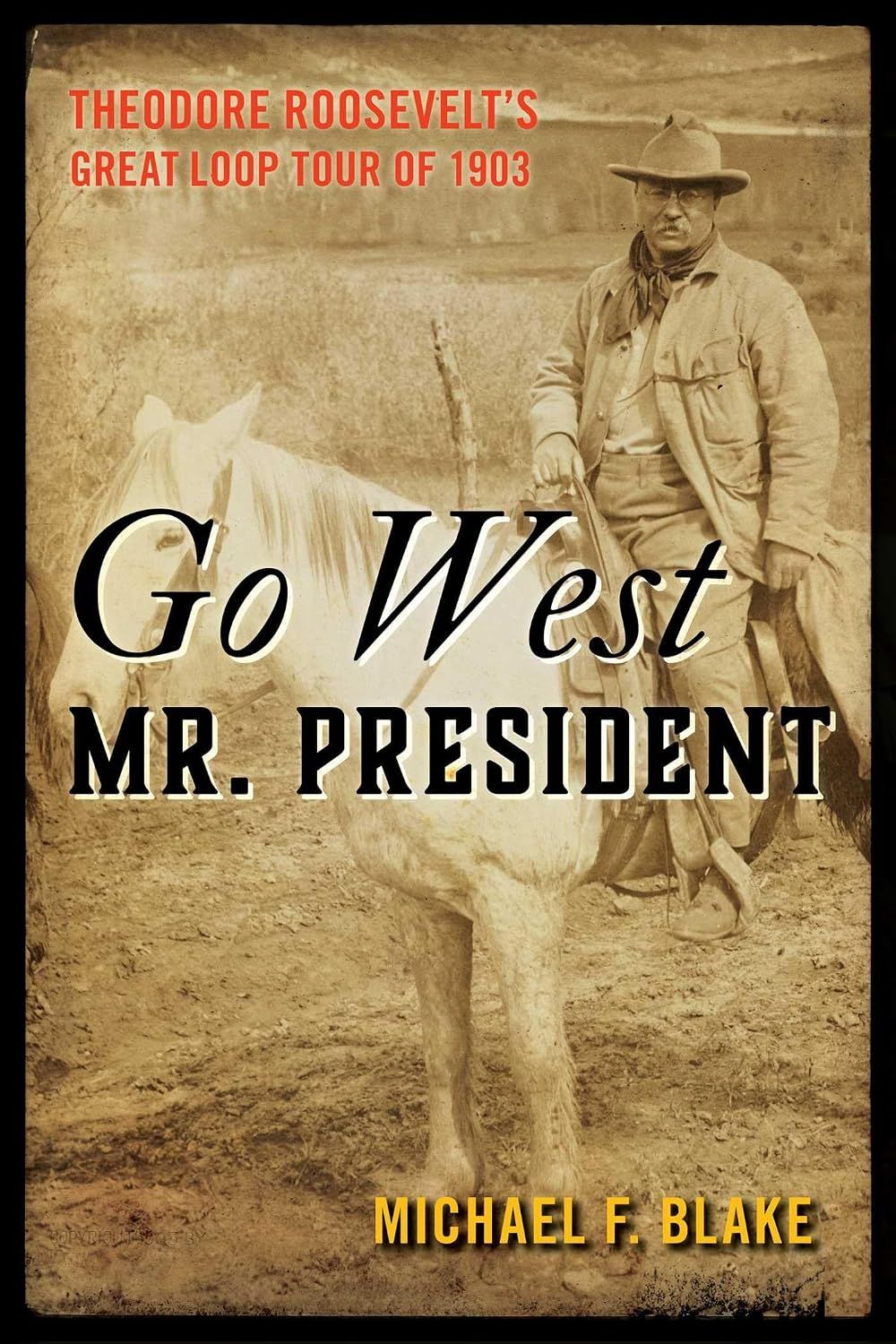 Go West Mr. President