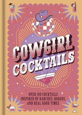 Cowgirl Cocktails