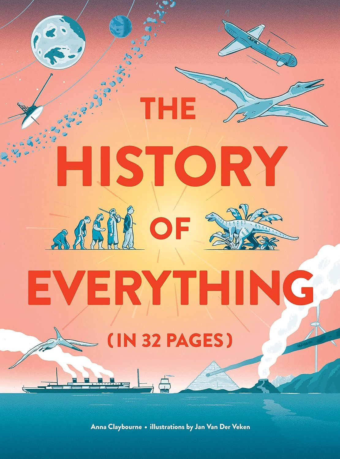 The History of Everything in 32 pages