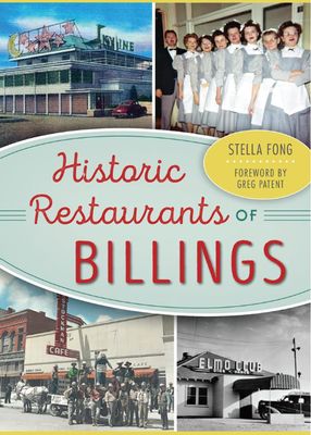 Historic Restaurants of Billings