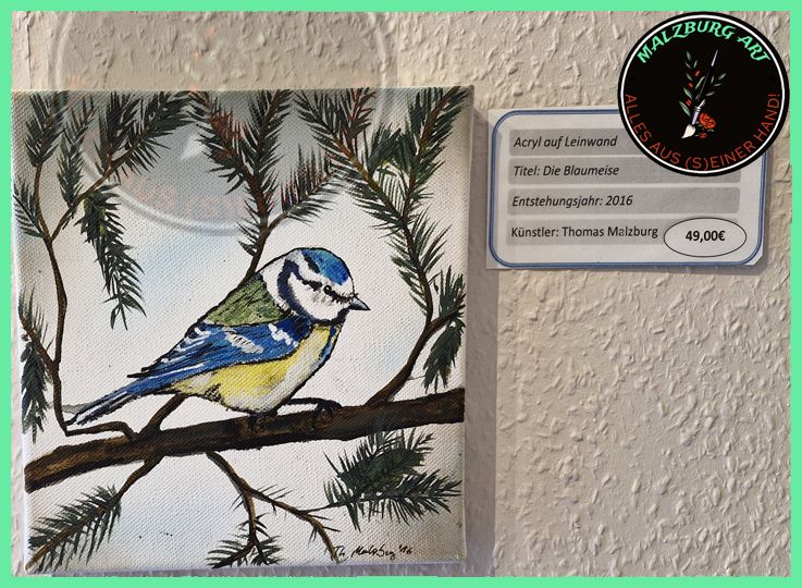 Acryl auf Leinwand &quot;Die Blaumeise&quot;    Th.Malzburg