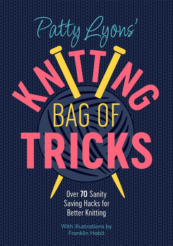 Patty Lyons' Knitting Bag Of Tricks Book and Workbook Bundle