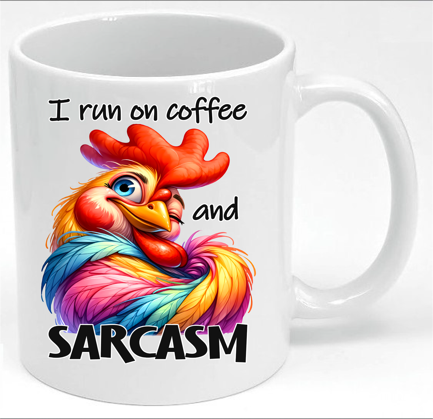I Run on Coffee and Sarcasm