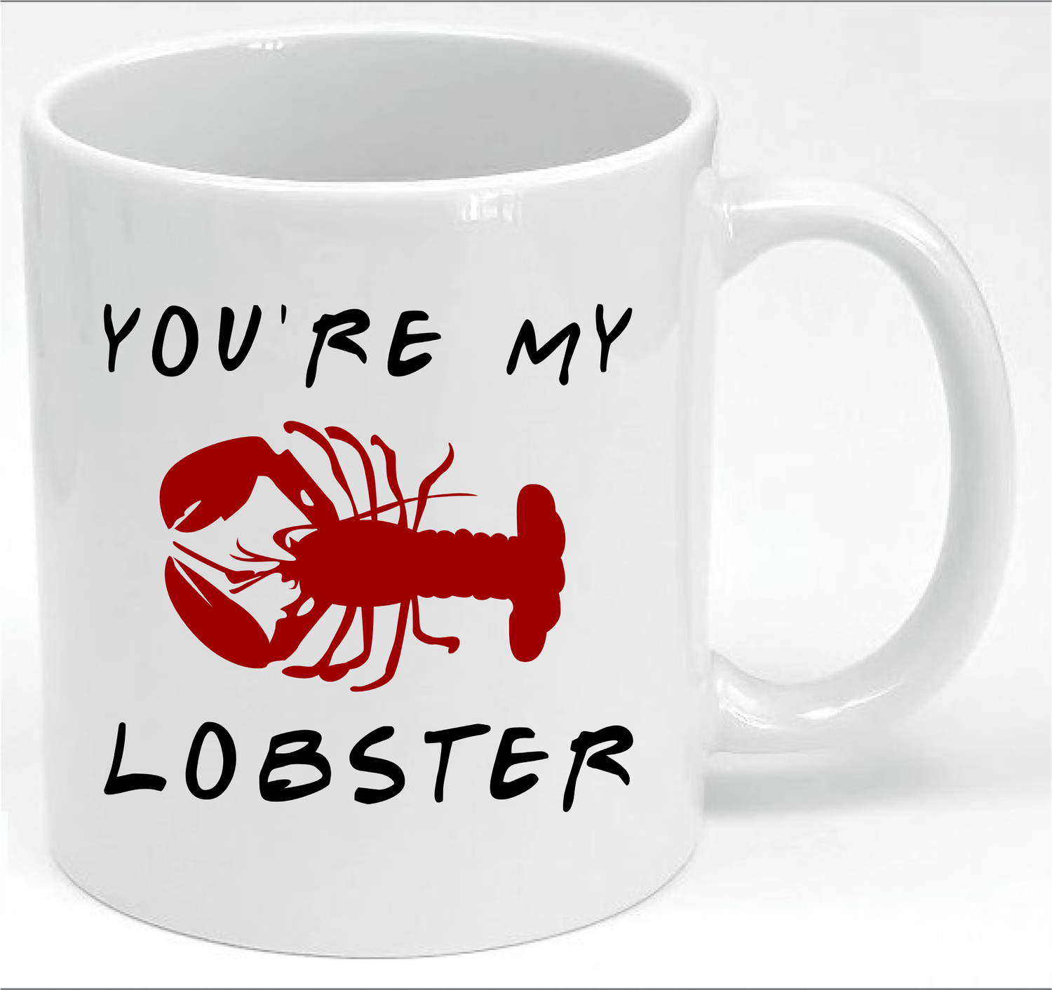 You&#39;re my Lobster