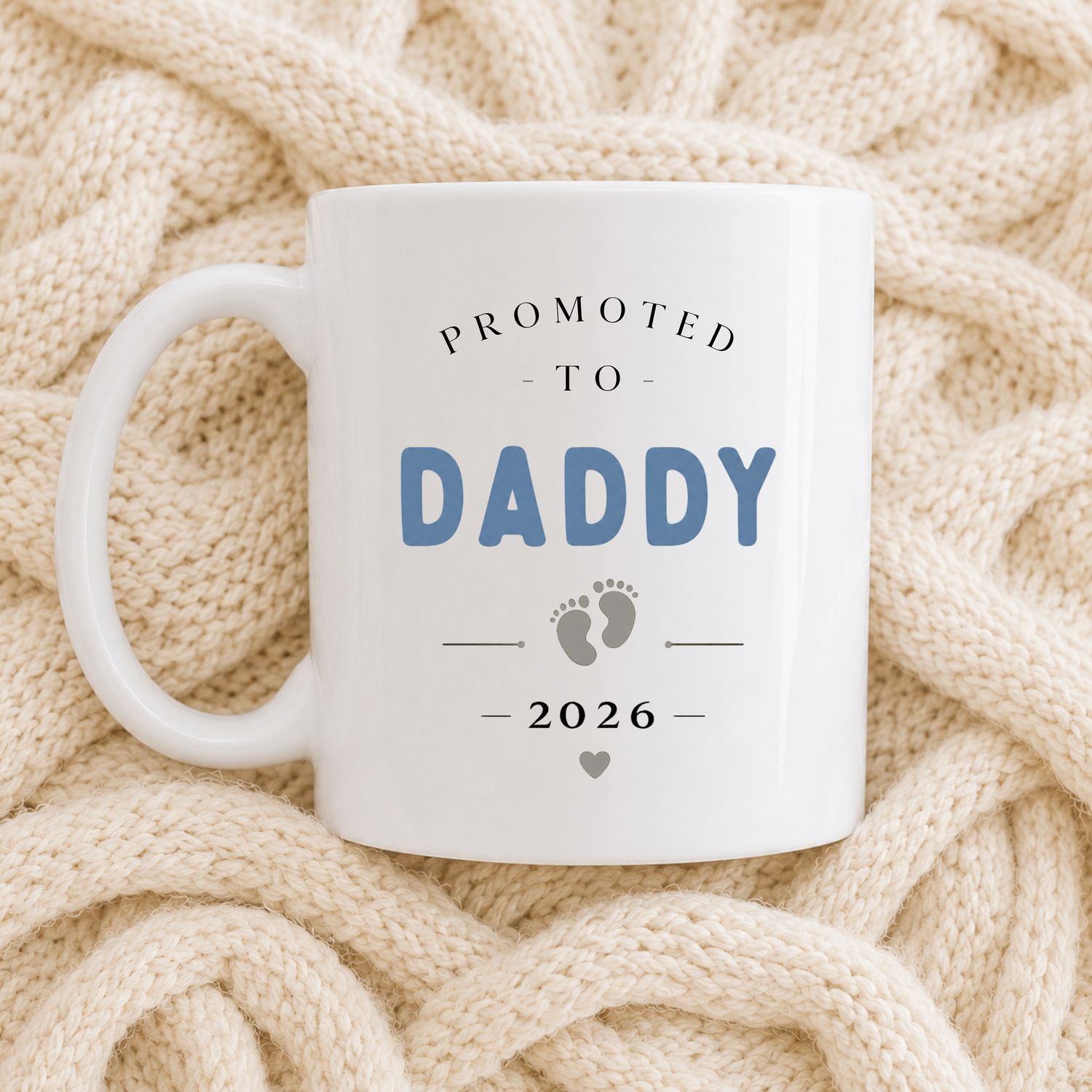 Promoted to Daddy Mug Promoted to Daddy Mug