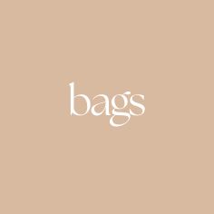 Bags