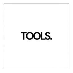Tools