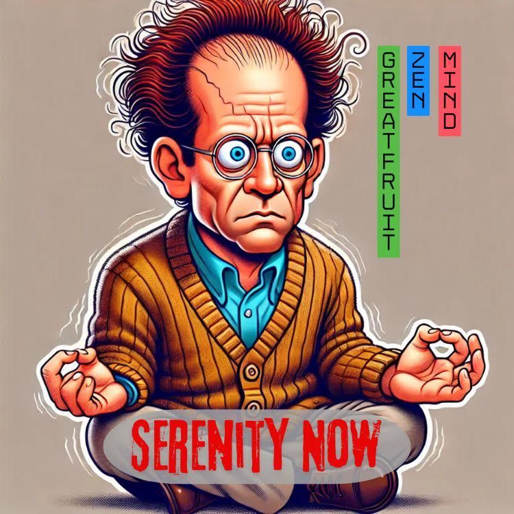 Large Magnet—Serenity Now Large Magnet—Serenity Now